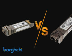 مقایسه ماژول فیبر نوری SFP-10G-SR و SFP-10G-LR